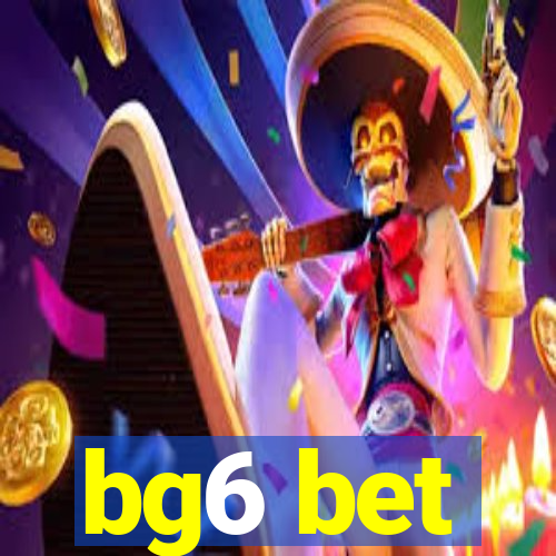 bg6 bet